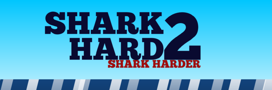Shark Hard II: Shark Harder